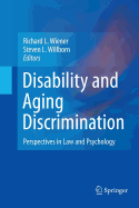 Disability and Aging Discrimination: Perspectives in Law and Psychology