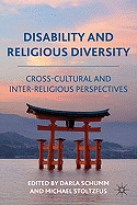 Disability and Religious Diversity: Cross-Cultural and Interreligious Perspectives