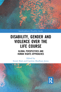 Disability, Gender and Violence over the Life Course: Global Perspectives and Human Rights Approaches