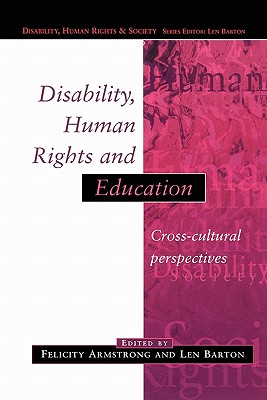Disability, Human Rights and Education - Armstrong, Michael, and Armstrong, Felicity (Editor)