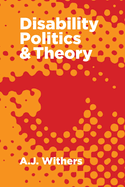 Disability Politics and Theory