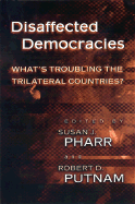 Disaffected Democracies: What's Troubling the Trilateral Countries?