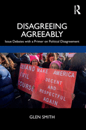Disagreeing Agreeably: Issue Debates with a Primer on Political Disagreement