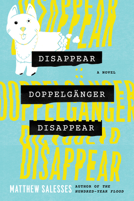 Disappear Doppelgnger Disappear - Salesses, Matthew
