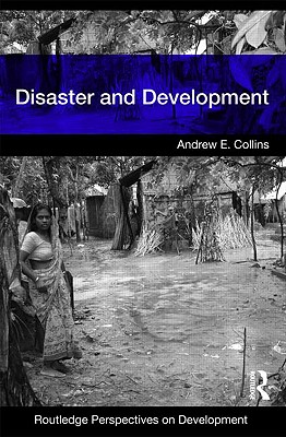 Disaster and Development - Collins, Andrew E