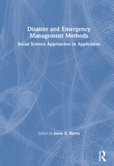 Disaster and Emergency Management Methods: Social Science Approaches in Application