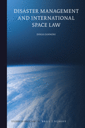 Disaster Management and International Space Law