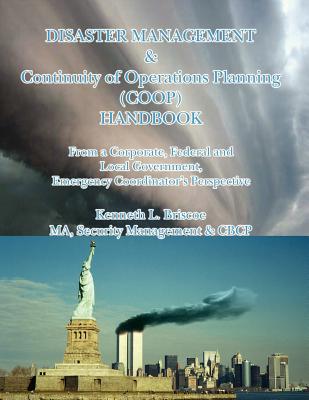 Disaster Management & Continuity of Operations Planning (Coop) Handbook - Briscoe, Kenneth L
