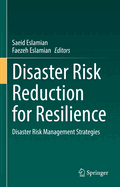 Disaster Risk Reduction for Resilience: Disaster Risk Management Strategies