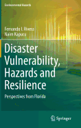 Disaster Vulnerability, Hazards and Resilience: Perspectives from Florida