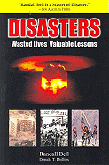 Disasters: Wasted Lives, Valuable Lessons
