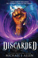 Discarded: An Urban Fantasy Adventure