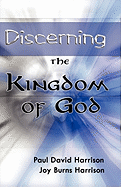 Discerning The Kingdom Of God