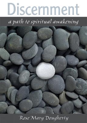 Discernment: A Path to Spiritual Awakening - Dougherty, Rose Mary