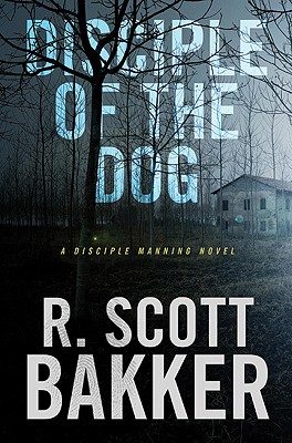Disciple of the Dog - Bakker, R Scott