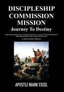 Discipleship Commission Mission: Journey to Destiny