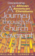 Discipleship for African American Christians: A Journey Through the Church Covenant