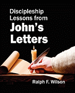 Discipleship Lessons from John's Letters