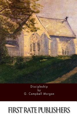 Discipleship - Morgan, G Campbell