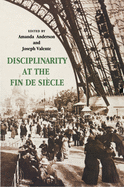 Disciplinarity at the Fin de Sicle