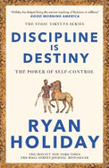 Discipline Is Destiny: A NEW YORK TIMES BESTSELLER