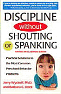 Discipline Without Shouting or Spanking: Practical Solutions to the Most Common Preschool Behavior Problems