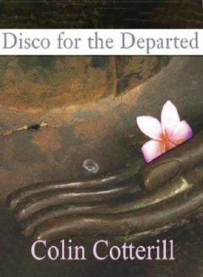 Disco for the Departed - Cotterill, Colin