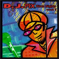 Disco Nights, Vol. 7: DJ Pix - Various Artists