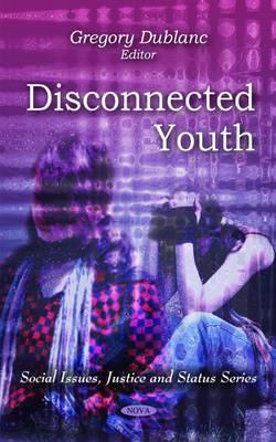 Disconnected Youth - Dublanc, Gregory (Editor)