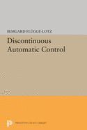 Discontinuous Automatic Control