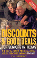 Discounts and Good Deals for Seniors in Texas: The Best Bargains and Deals from Abilene to Zavalla for Ages 50 and Up