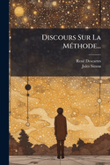 Discours Sur La M?(c)thode...