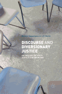 Discourse and Diversionary Justice: An Analysis of Youth Justice Conferencing