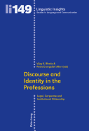 Discourse and Identity in the Professions: Legal, Corporate and Institutional Citizenship