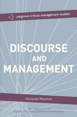 Discourse and Management: Critical Perspectives - Mautner, Gerlinde