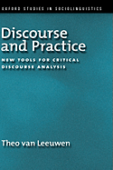 Discourse and Practice: New Tools for Critical Analysis