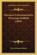 Discourse Commemorative of George Duffield (1883)