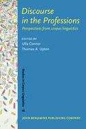 Discourse in the Professions: Perspectives from Corpus Linguistics