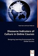 Discourse Indicators of Culture in Online Courses - Designing Learning Environments for Global Success