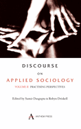 Discourse on Applied Sociology: Volume 2: Practising Perspectives