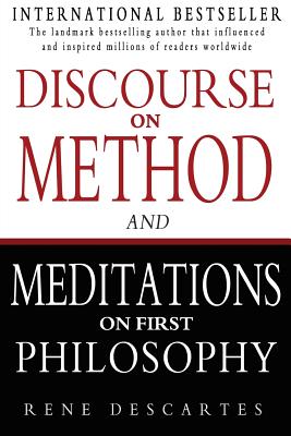 Discourse on Method and Meditations on First Philosophy - Descartes, Rene