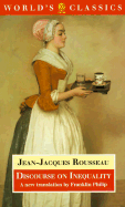 Discourse on the Origin of Inequality - Rousseau, Jean-Jacques, and Philip, Franklin, and Coleman, Patrick (Editor)