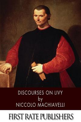 Discourses on Livy - Machiavelli, Niccolo
