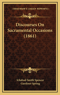 Discourses on Sacramental Occasions (1861)