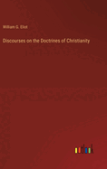 Discourses on the Doctrines of Christianity