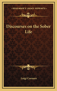 Discourses on the Sober Life