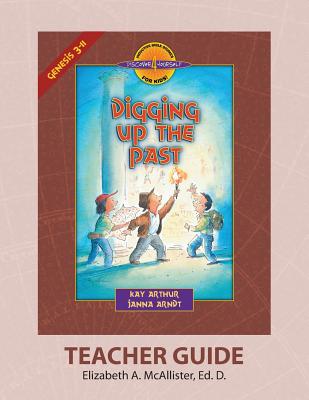 Discover 4 Yourself(r) Teacher Guide: Digging Up the Past - McAllister, Elizabeth a