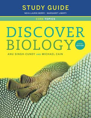 Discover Biology: Core Topics - Laurie-Berry, Neva, and Liberti, Margaret