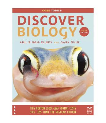 Discover Biology - Singh-Cundy, Anu, and Shin, Gary