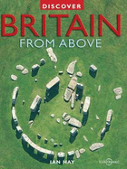 Discover Britain from Above - Hay, Ian, and Pritchard, Graham